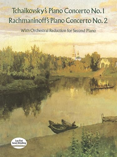 Tchaikovsky: Piano Concerto No.1/Rachmaninov: Piano Concerto No.2 (2 P: With Orchestral Reduction for Second Piano (Dover Classical Piano Music: Four Hands)